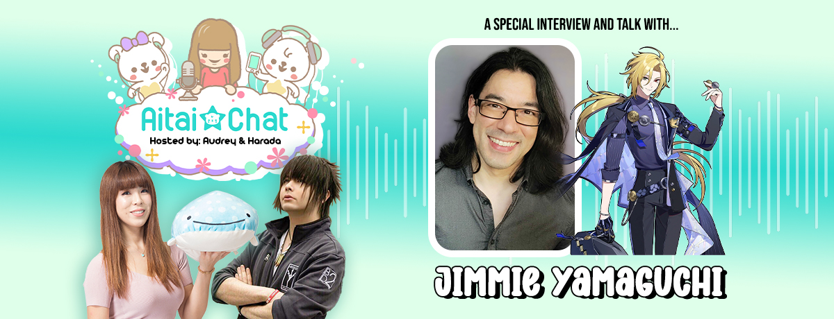 Aitai☆Chat Special Interview with Jimmie Yamaguchi