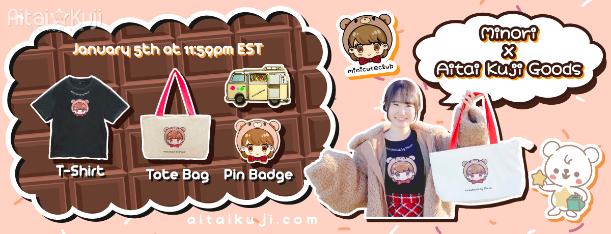 Aitai☆Kuji's Latest Collaboration with Minori, @minicuteclub!